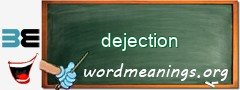 WordMeaning blackboard for dejection